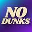 No Dunks